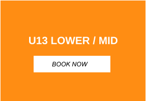 U13 LOWER / MID BOOK NOW